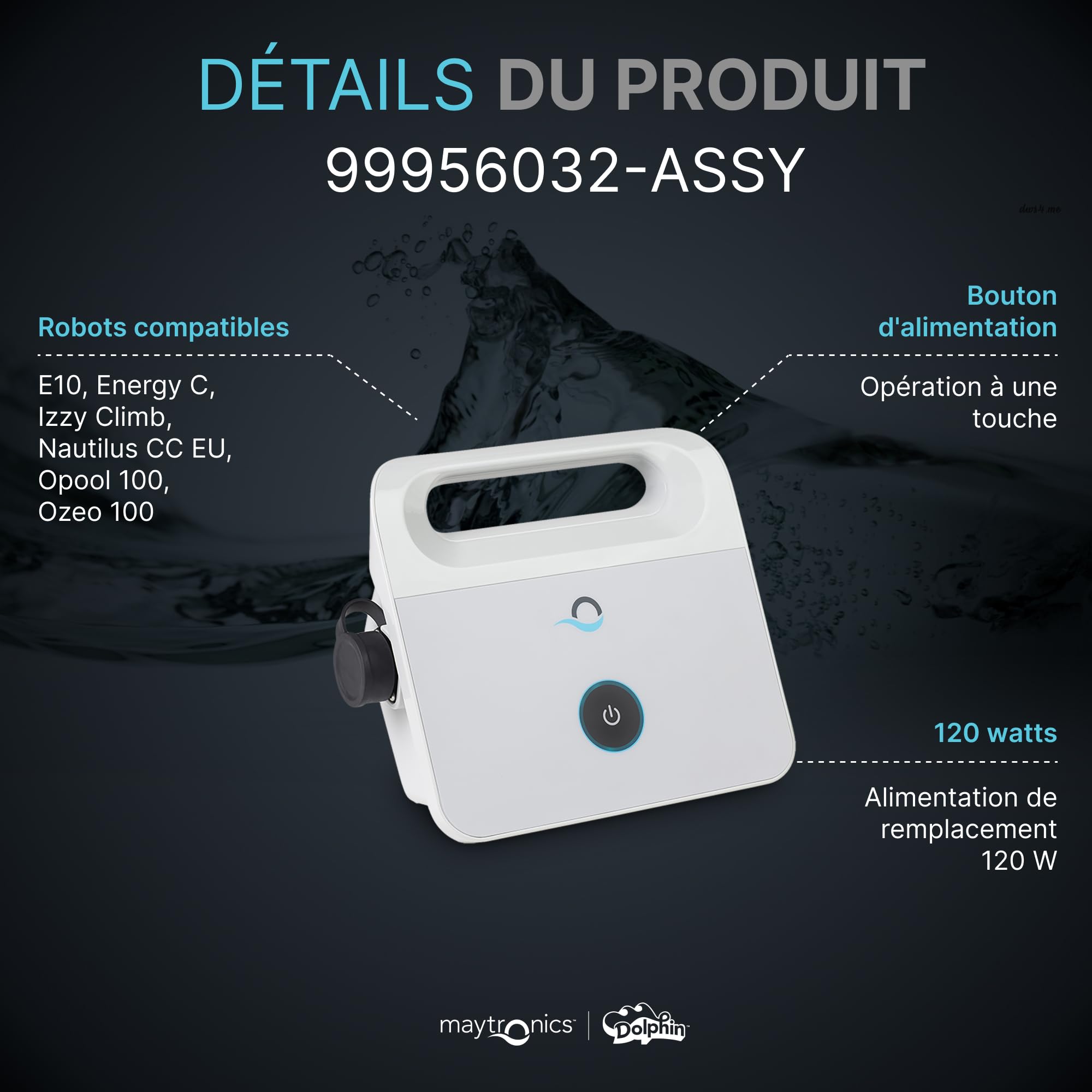 Alimentation pour robot piscine Dolphin 99956032-ASSY 120W 230V compatible E10 Energy C Nautilus CC EU